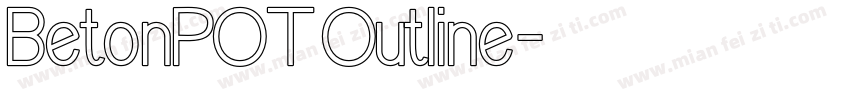 BetonPOT Outline字体转换